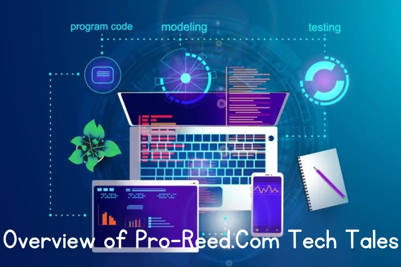 overview of pro-reed.com tech tales