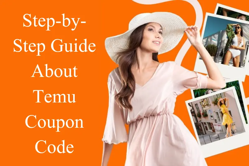 step-by-step guide about temu coupon code