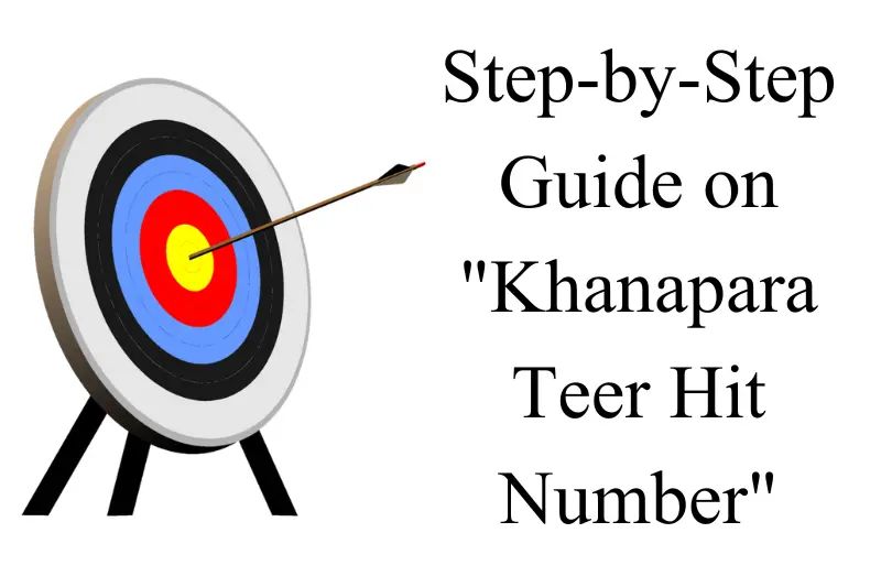 step-by-step guide on khanapara teer hit number