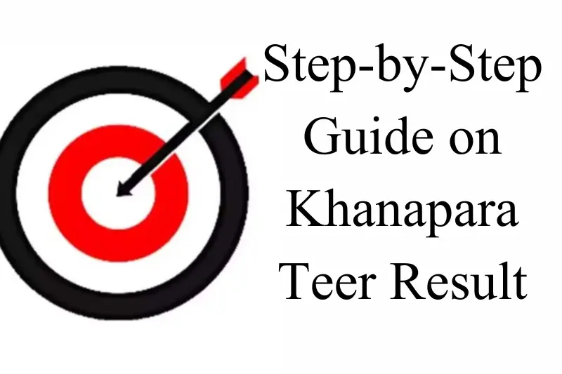 step-by-step guide on khanapara teer result