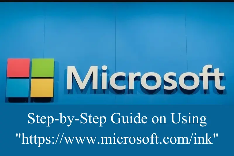 step-by-step guide on using https www.microsoft.com ink