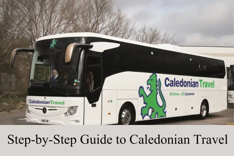 step-by-step guide to caledonian travel