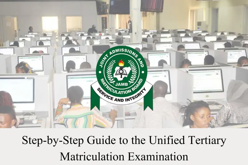 step-by-step guide to the unified tertiary matriculation examination