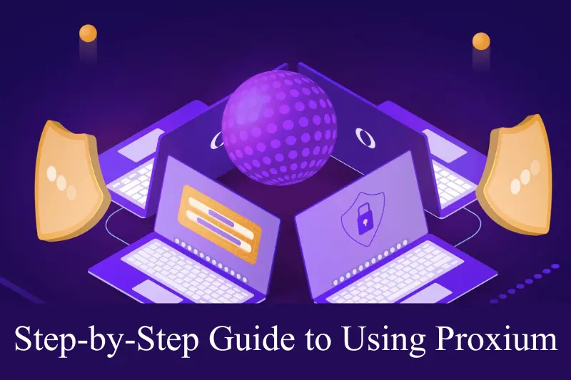 step-by-step guide to using proxium