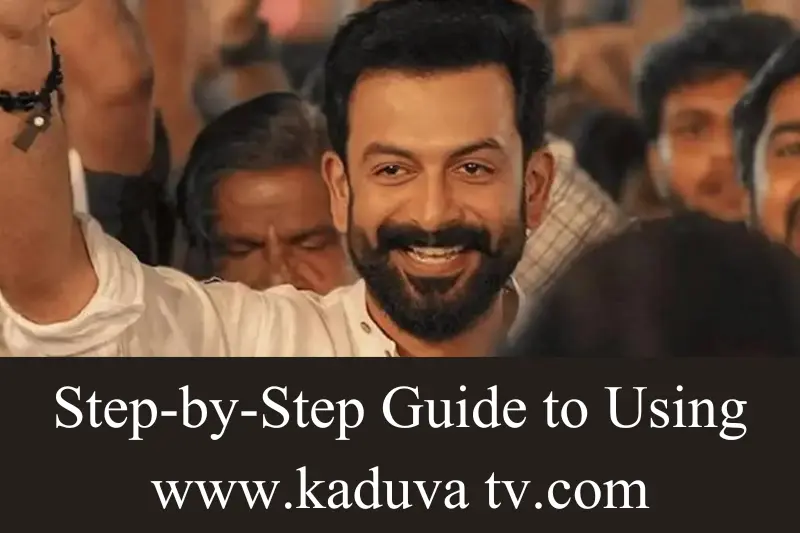 step-by-step guide to using www.kaduva tv.com