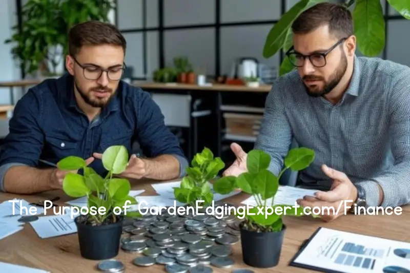 the purpose of gardenedgingexpert.com/finance