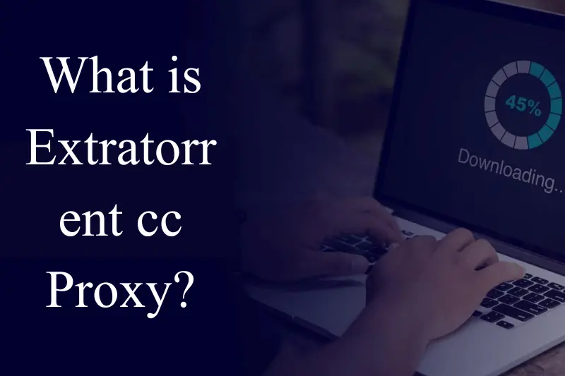 what is extratorrent cc proxy