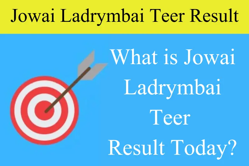 what is jowai ladrymbai teer result today