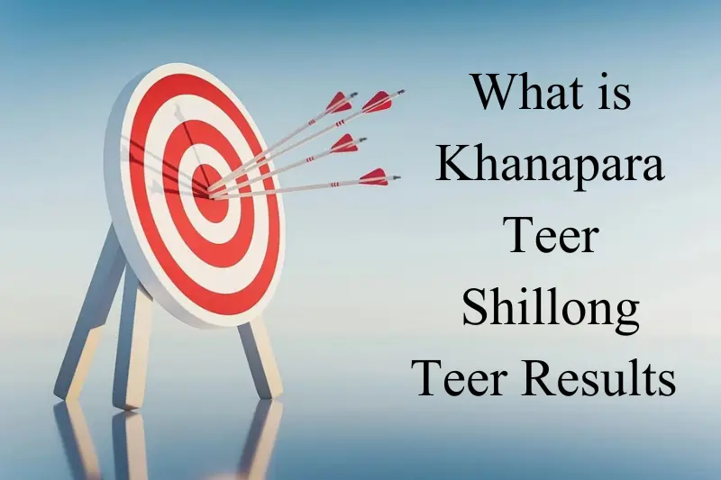 what is khanapara teer shillong teer results