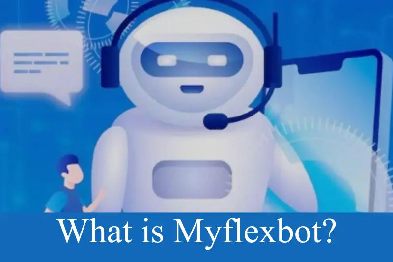 what is myflexbot