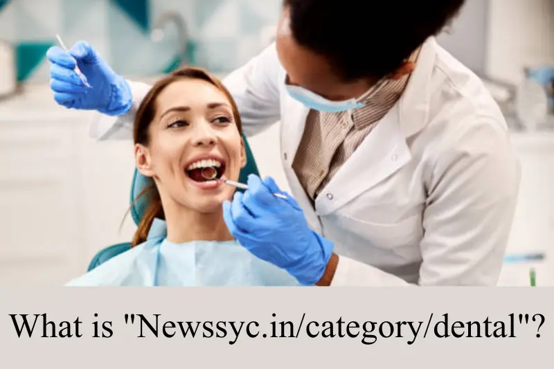 what is newssyc.in-category-dental