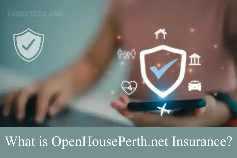 what is openhouseperth.net insurance