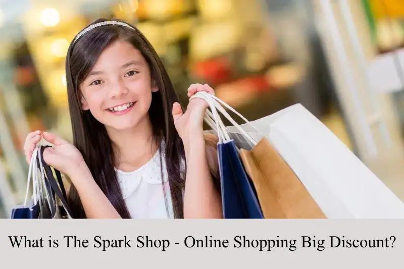 what is the spark shop - online shopping big discount