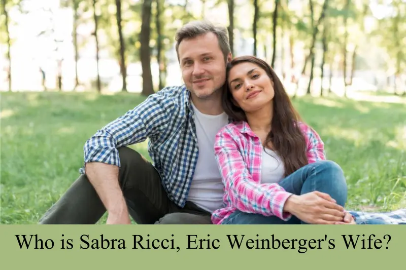 who is sabra ricci, eric weinberger wife biography