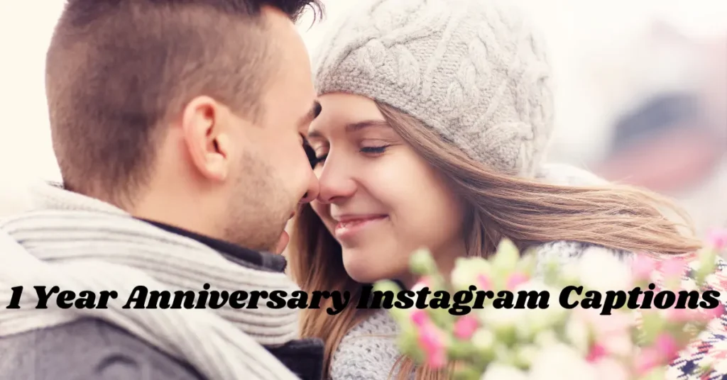 1 year anniversary instagram captions