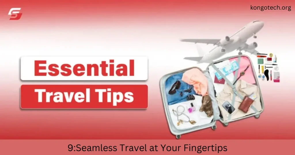 Seamless Travel at Your Fingertips 9seamless travel at your fingertips