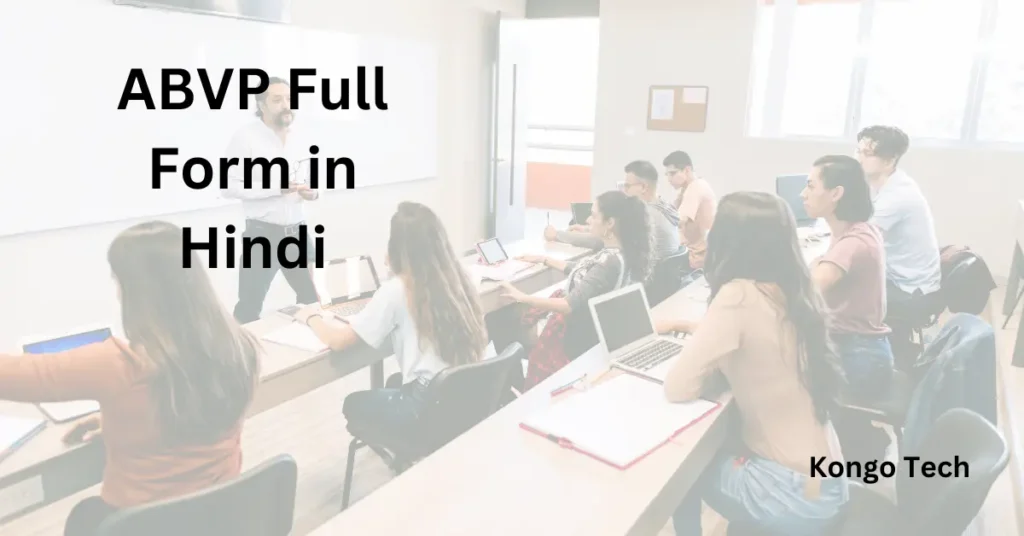 ABVP Full Form in Hindi – Kongo Tech ABVP Full Form in Hindi