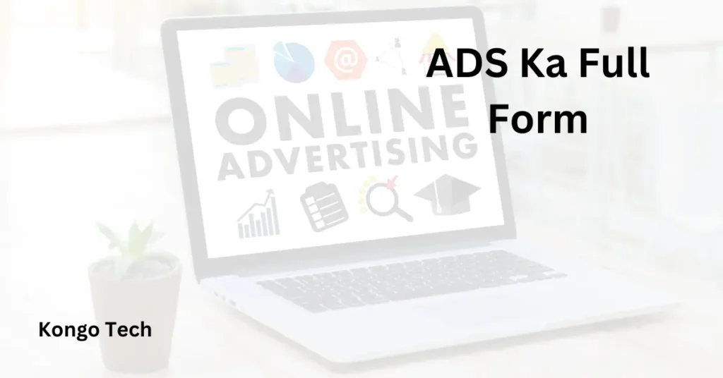 ADS Ka Full Form