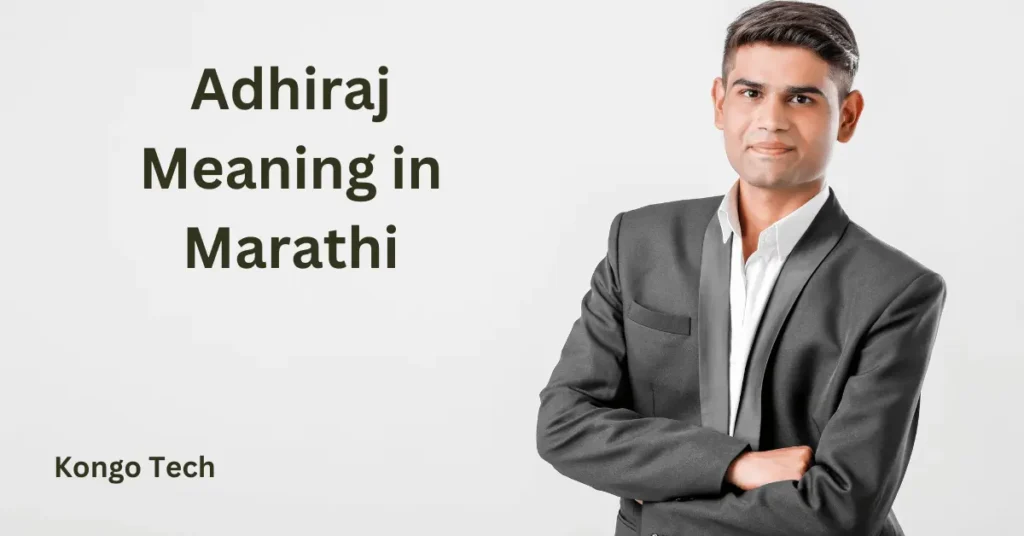 Adhiraj Meaning in Marathi