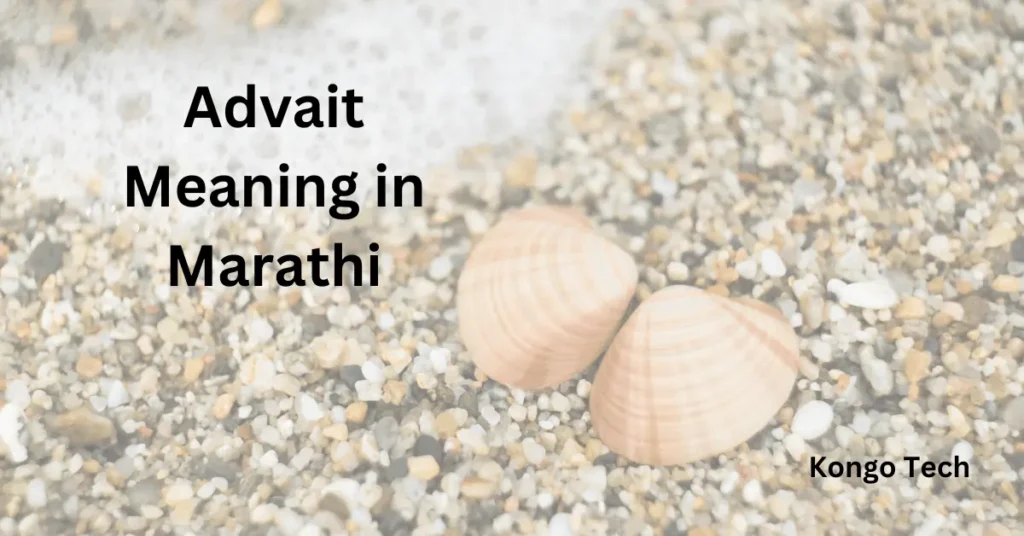 Advait meaning in Marathi