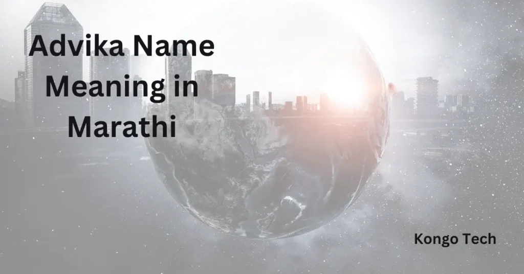 Advika Name Meaning in Marathi