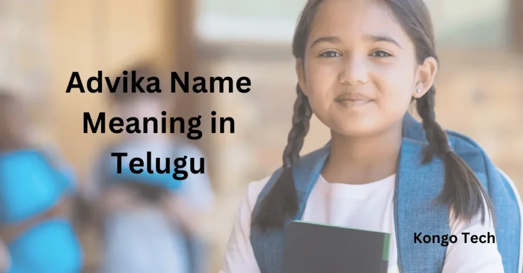 Advika Name Meaning in Telugu – Kongo Tech Advika Name Meaning in Telugu