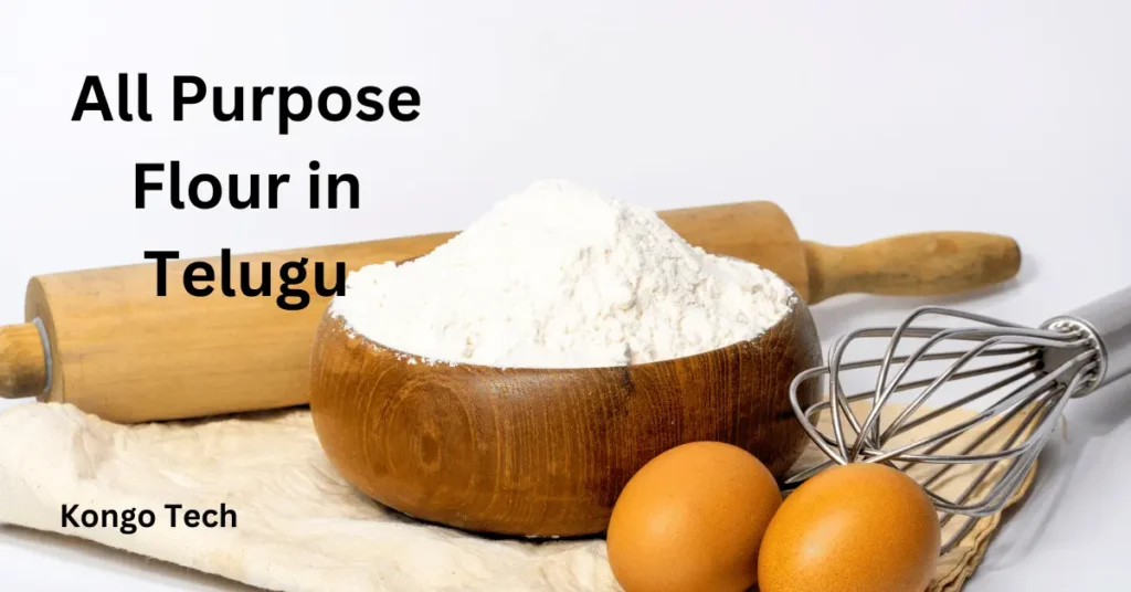 All Purpose Flour in Telugu