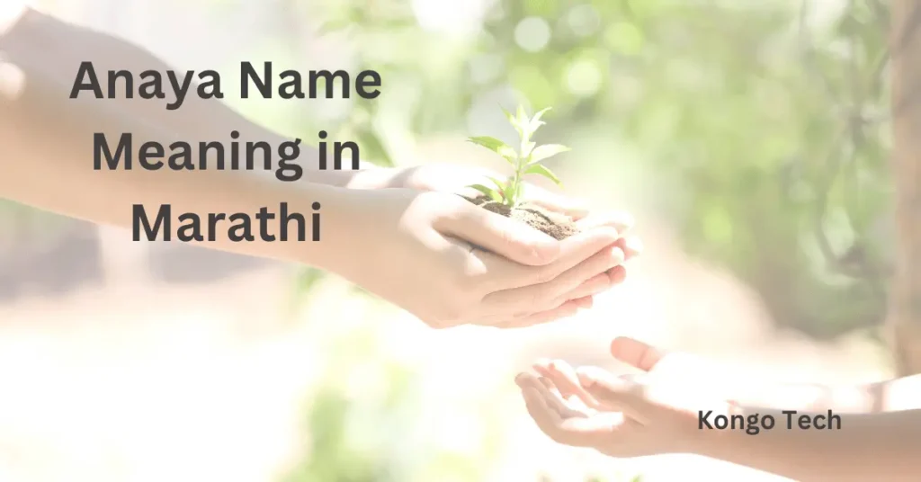Anaya Name Meaning in Marathi