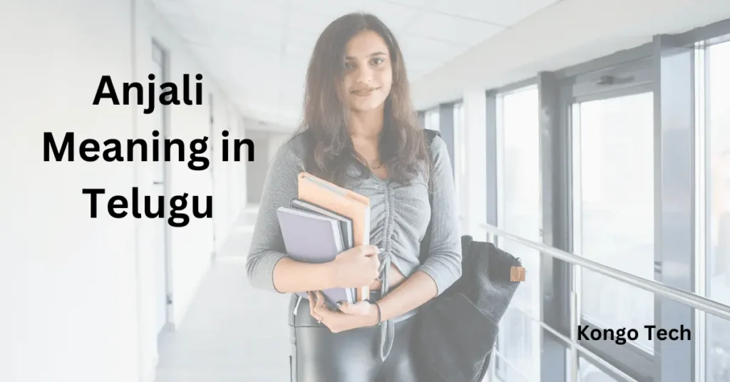 Anjali Meaning in Telugu