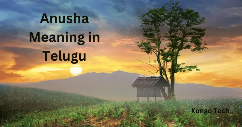 Anusha Meaning in Telugu