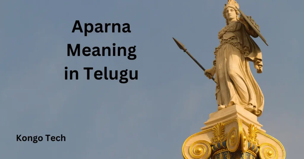 Aparna Meaning in Telugu – Kongo Tech Aparna Meaning in Telugu