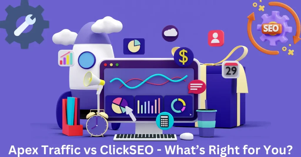 Apex Traffic vs ClickSEO - What’s Right for You?