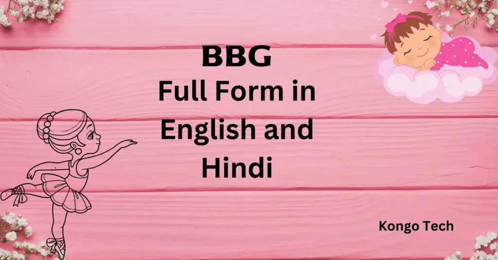 BBG Full Form in English and Hindi