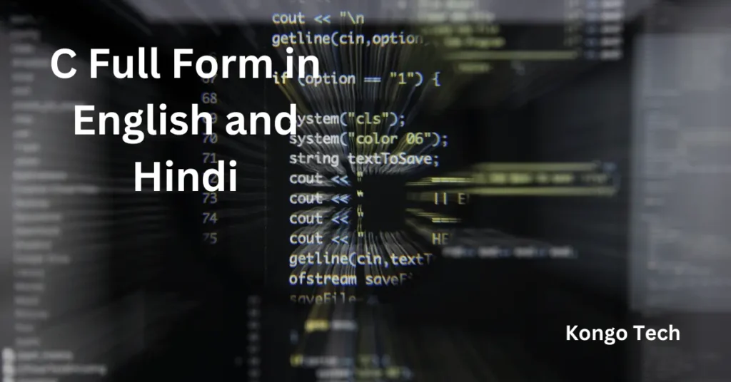 C Full Form in English and Hindi C Full Form in English and Hindi