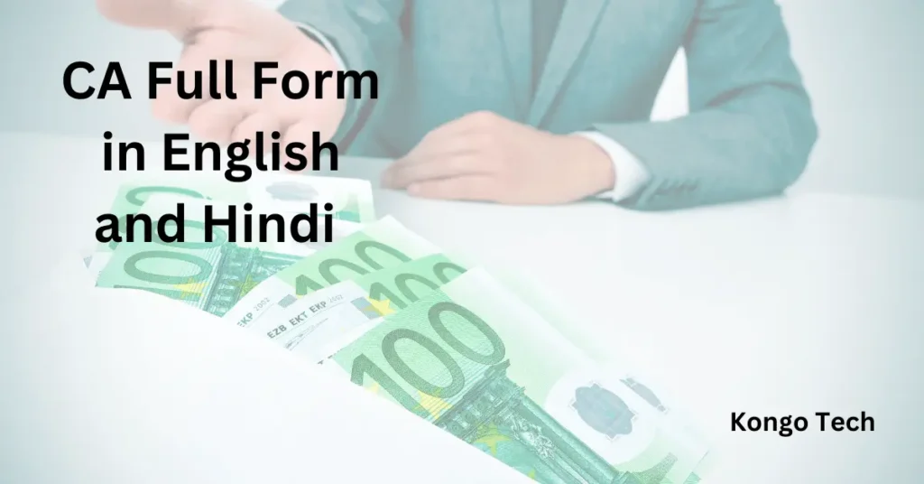 CA Full Form in English and Hindi CA Full Form in English and Hindi