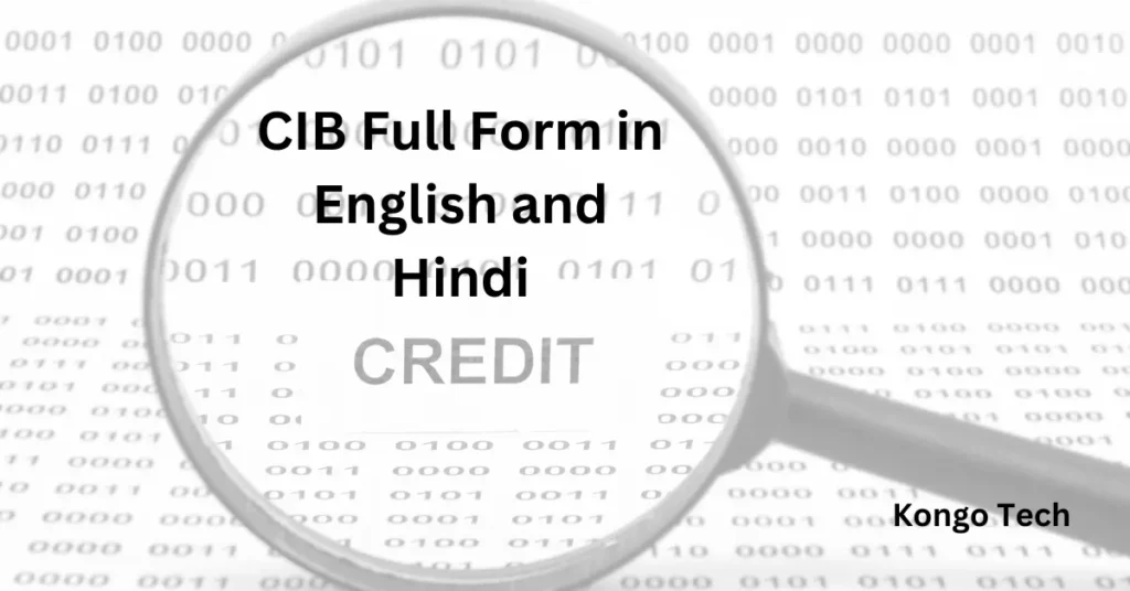 CIB Full Form in English and Hindi CIB Full Form in English and Hindi