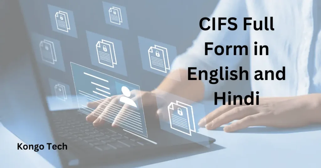 CIFS Full Form in English and Hindi