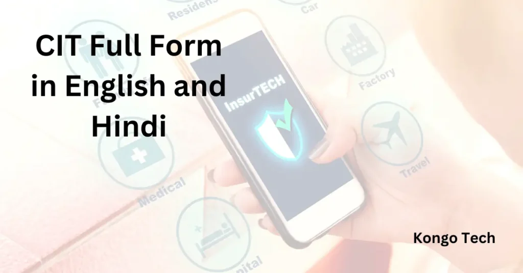 CIT Full Form in English and Hindi