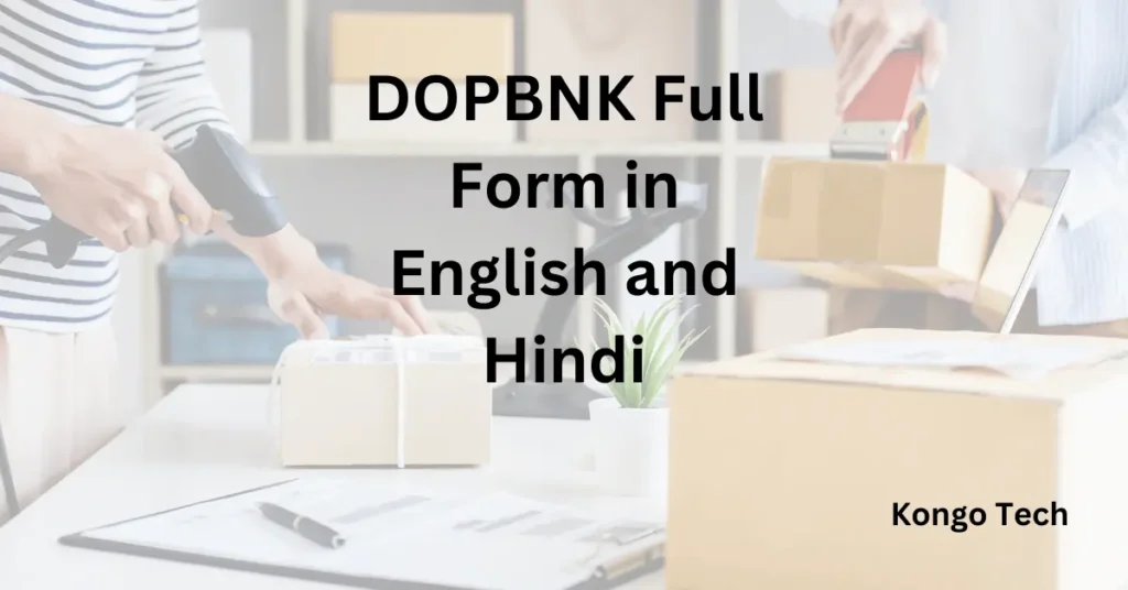 DOPBNK Full Form in English and Hindi