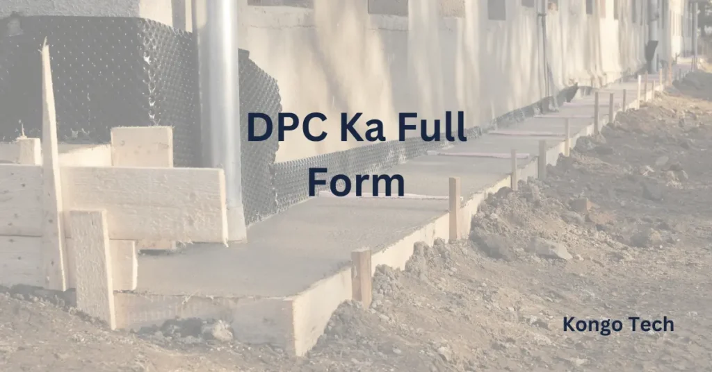 DPC Ka Full Form