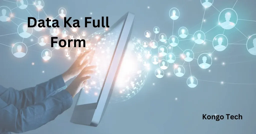 Data Ka Full Form