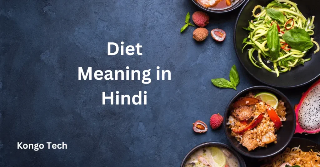Diet Meaning in Hindi