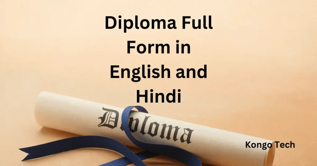 Diploma Full Form in English and Hindi Diploma Full Form in English and Hindi