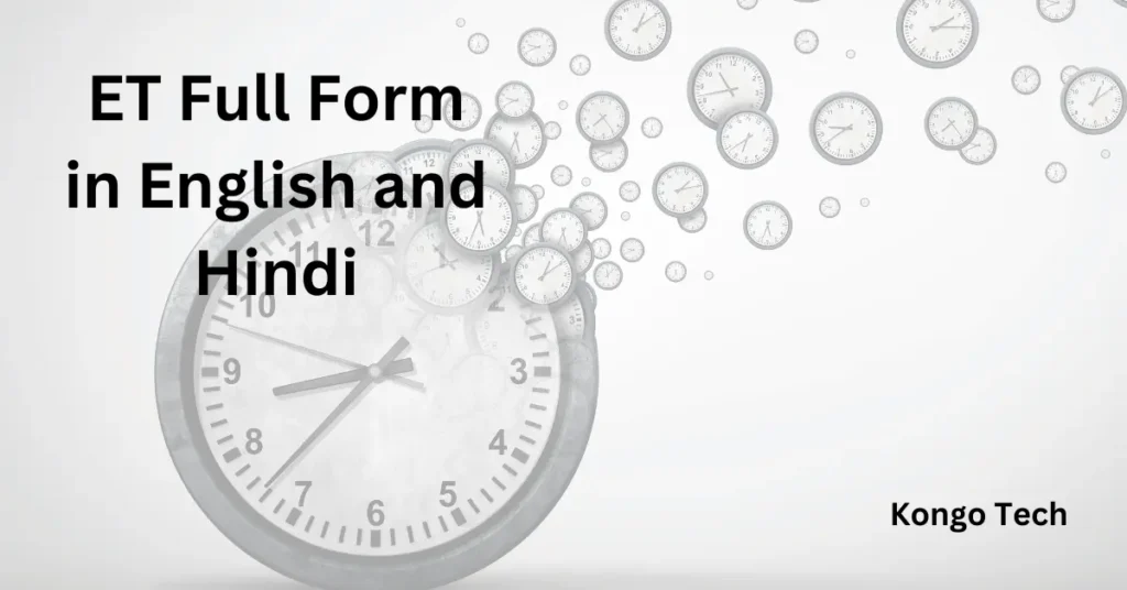 ET Full Form