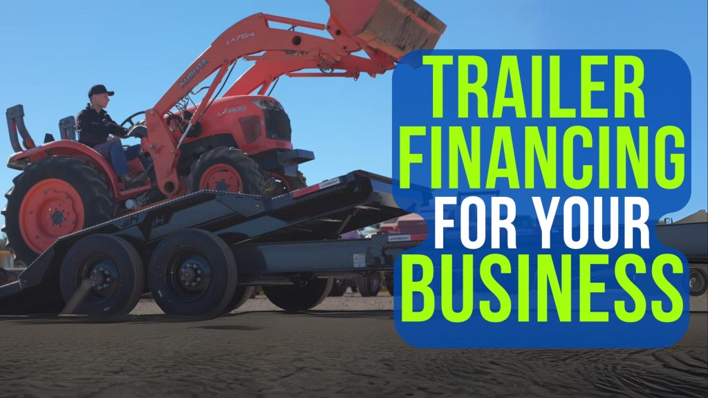 Financing A Trailer For Your Business