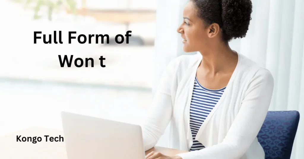 Full Form of Won t