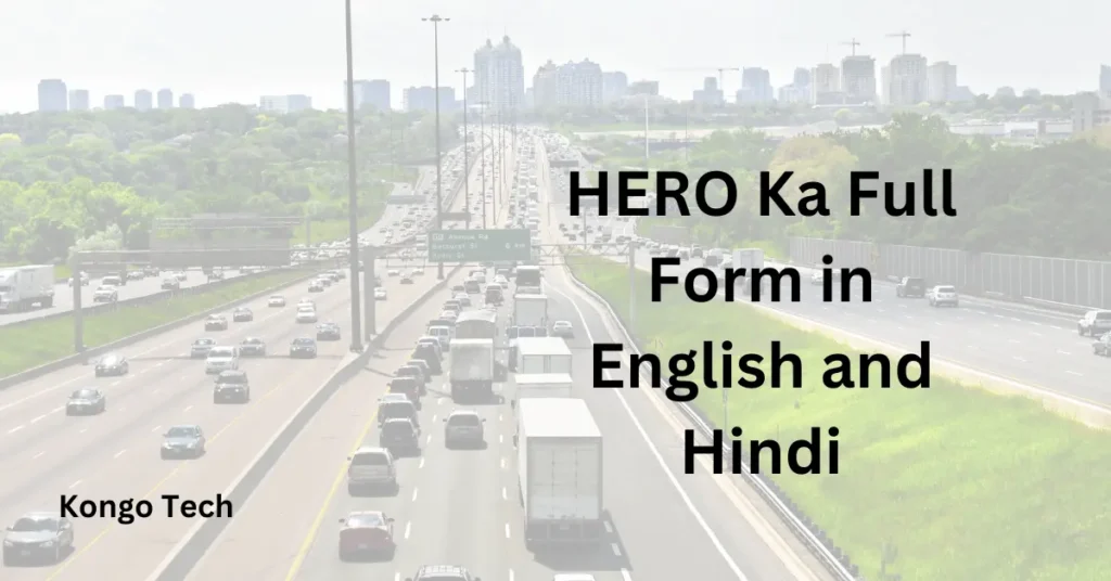 HERO Ka Full Form in English and Hindi