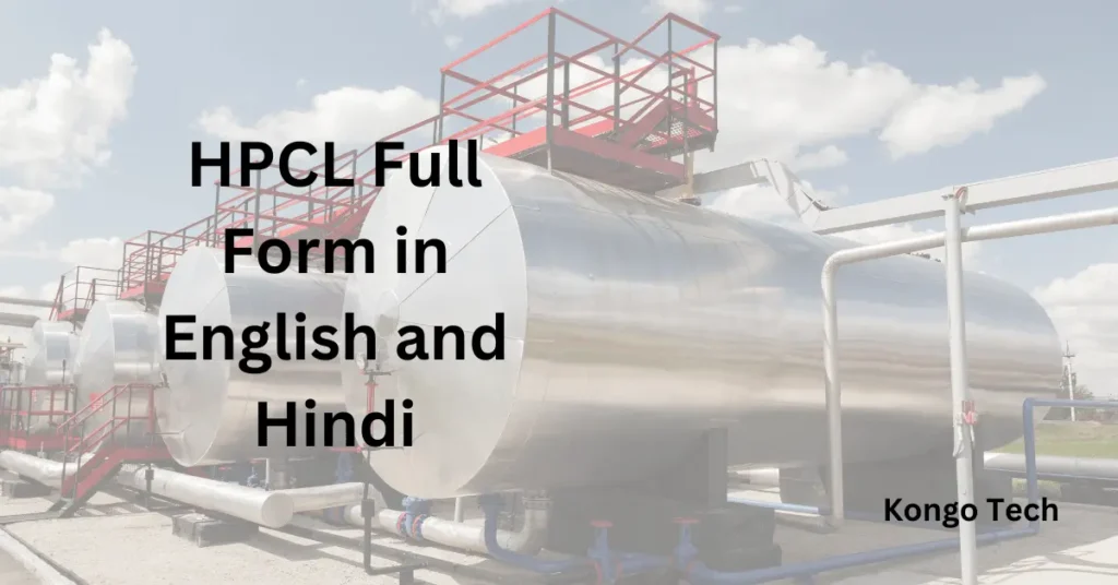 HPCL Full Form in English and Hindi HPCL Full Form in English and Hindi