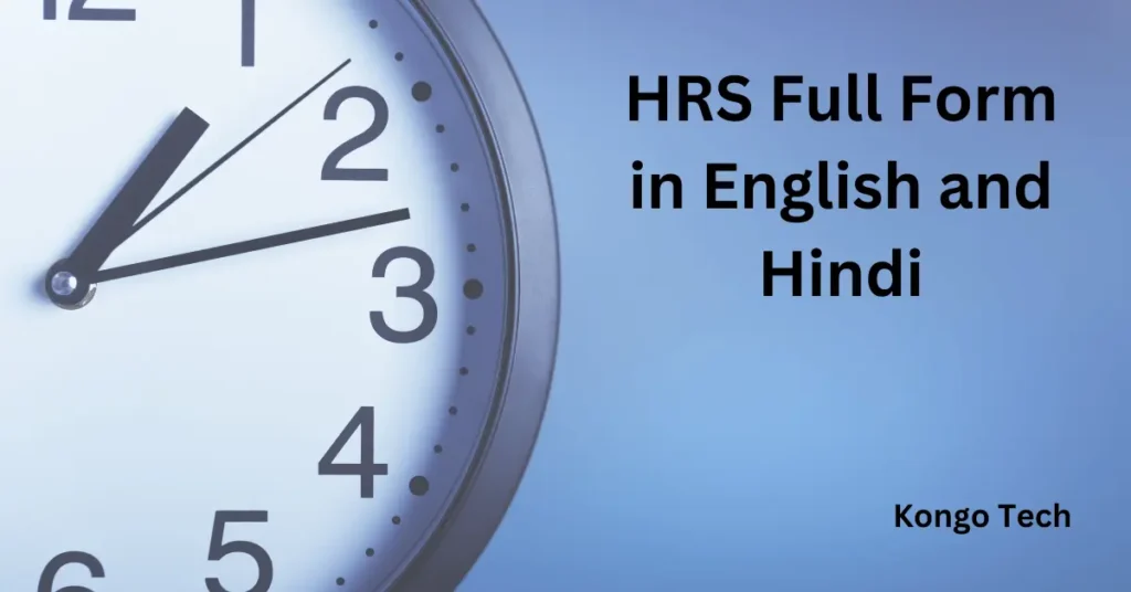 HRS Full Form in English and Hindi