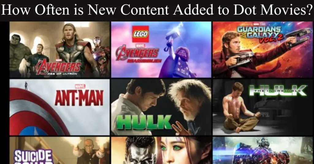 How Often is New Content Added to Dot Movies? How Often is New Content Added to Dot Movies